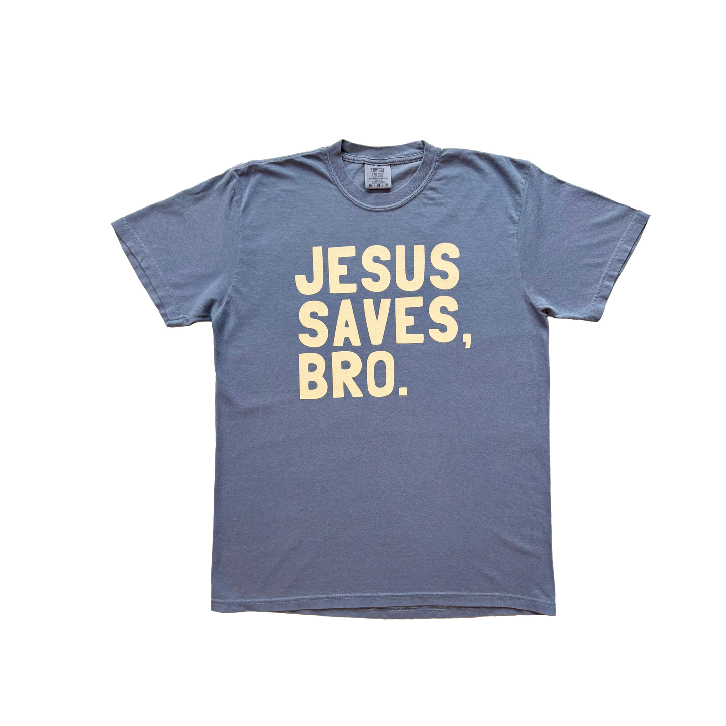 Jesus Saves, Bro. Comfort Color T-Shirt