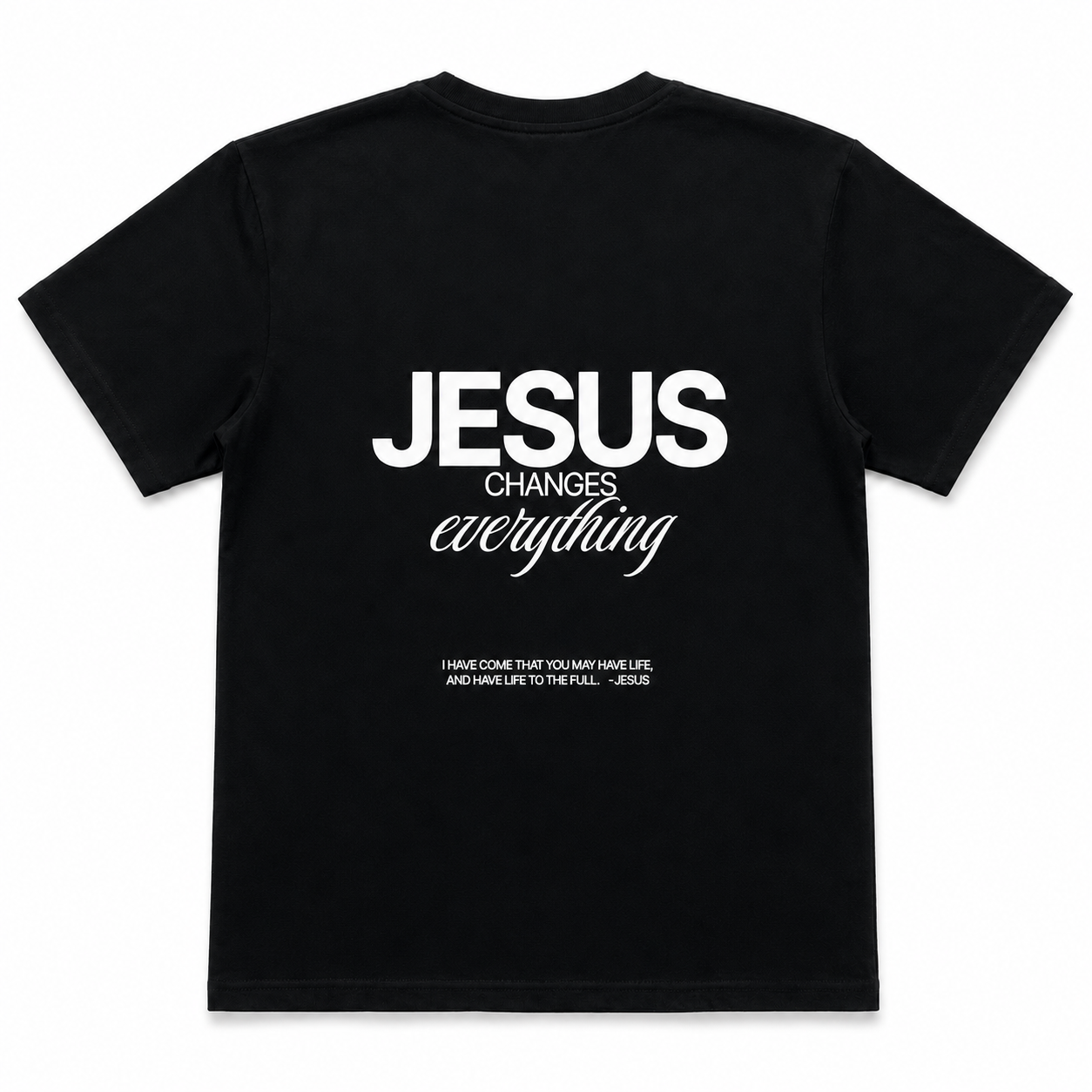 Jesus Changes Everything — Black T-Shirt - 210Apparel